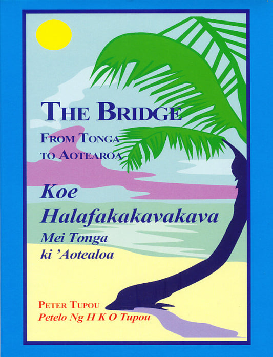 The Bridge: from Tonga to Aotearoa