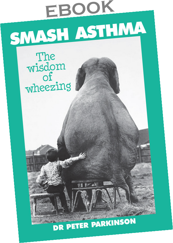 ebook. Smash Asthma: the wisdom of wheezing